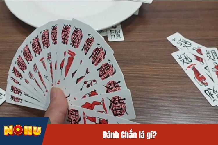 Đánh Chắn là gì?