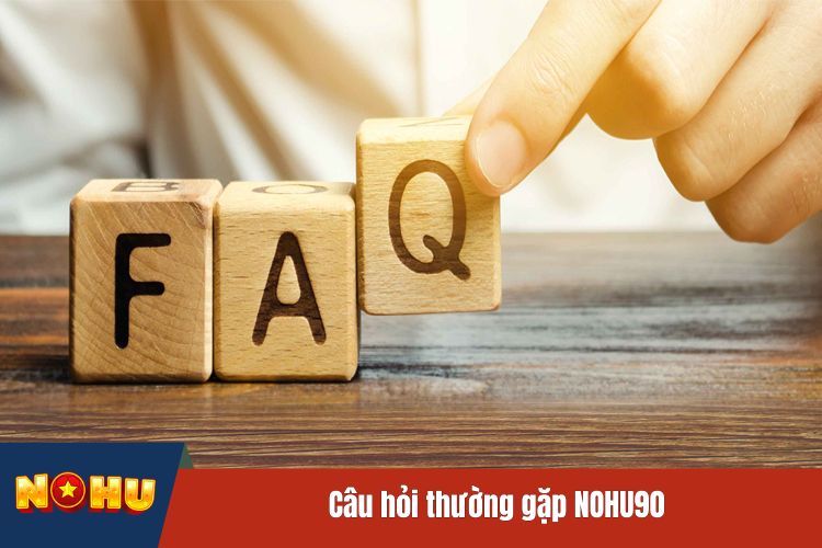 FAQ tại nhà cái