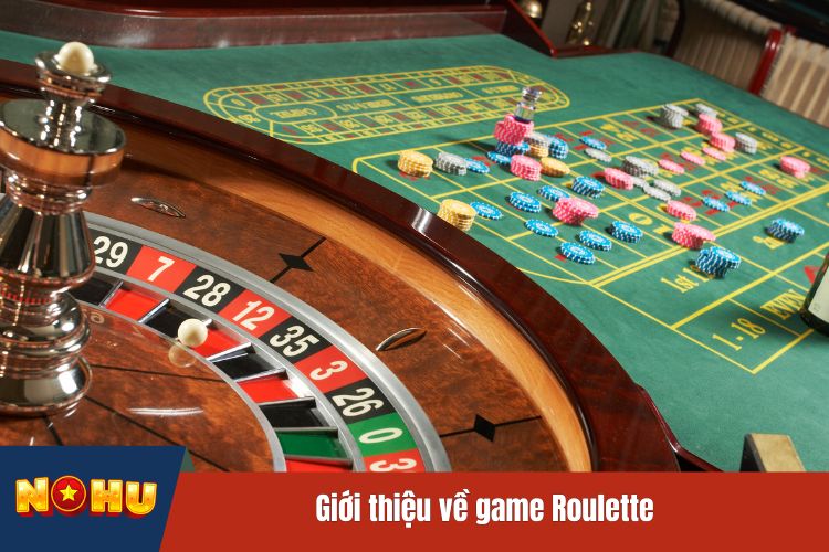 Giới thiệu về game Roulette