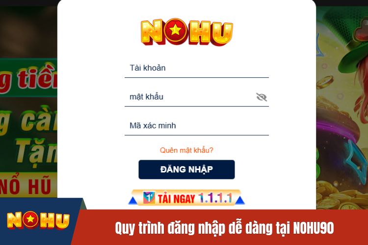 Quy trình đăng nhập dễ dàng tại NOHU90